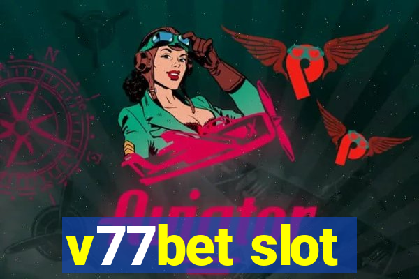 v77bet slot